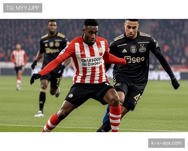 埃因霍温状态火热，精彩表现点燃全场热情